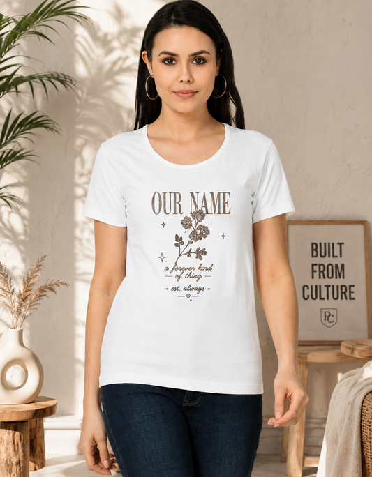 OUR NAME PRINTED Women's Classic T-Shirt