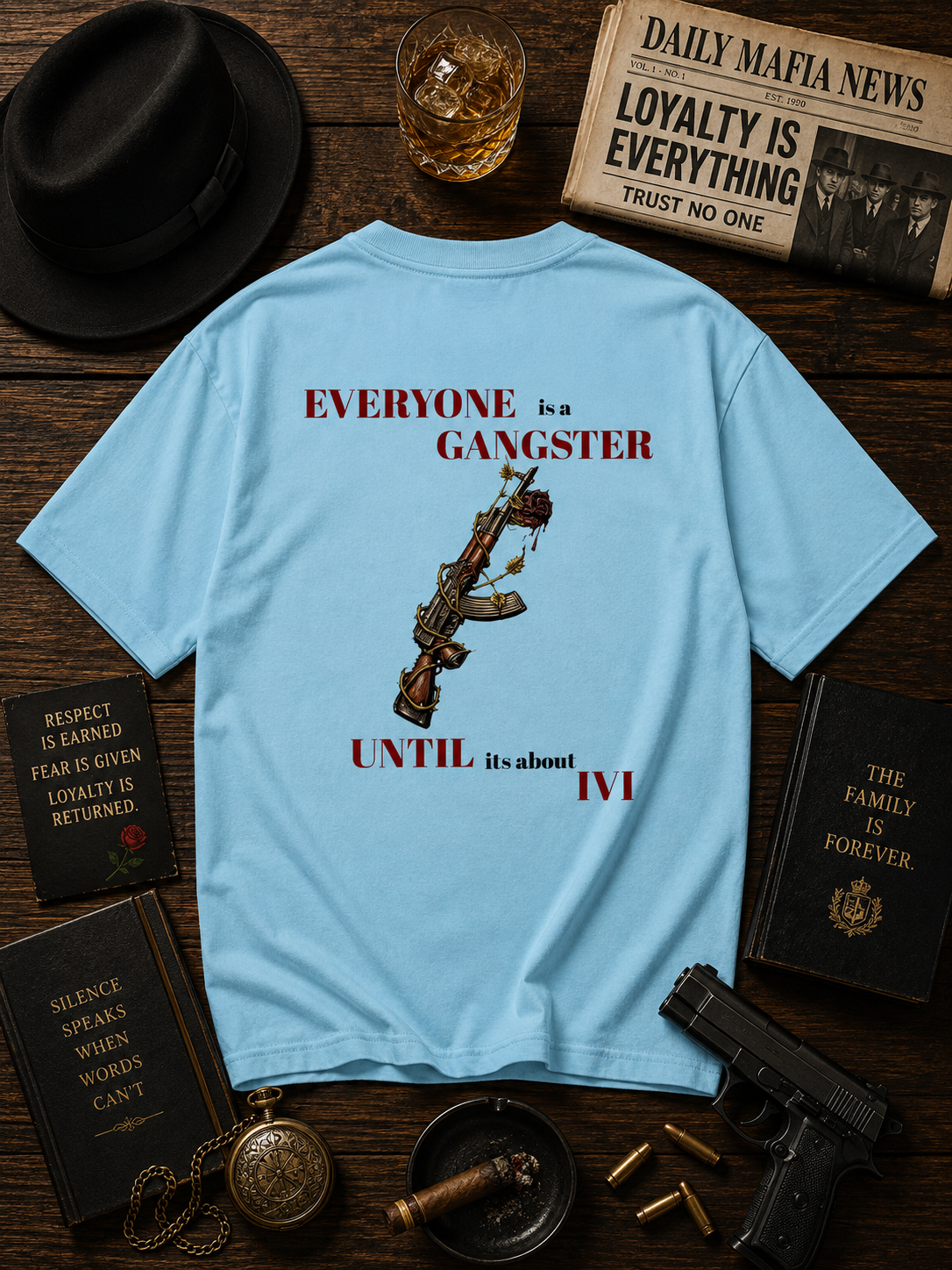 EVERYONE is a GANGSTER UNTIL it's about 1V1 Mafia Quote PRINTED Unisex Oversized Classic T-Shirt