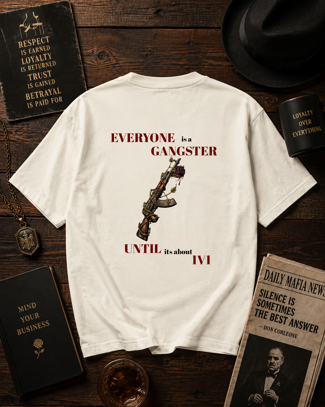 EVERYONE is a GANGSTER UNTIL it's about 1V1 Mafia Quote PRINTED Unisex Oversized Classic T-Shirt
